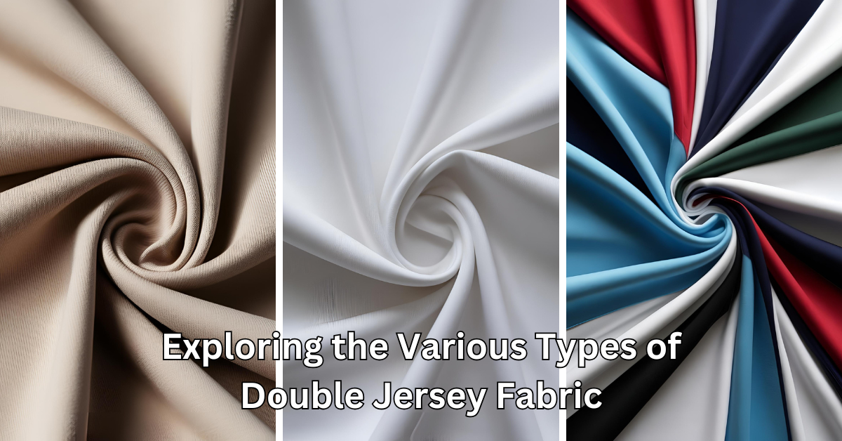 Types of Double Jersey Fabric