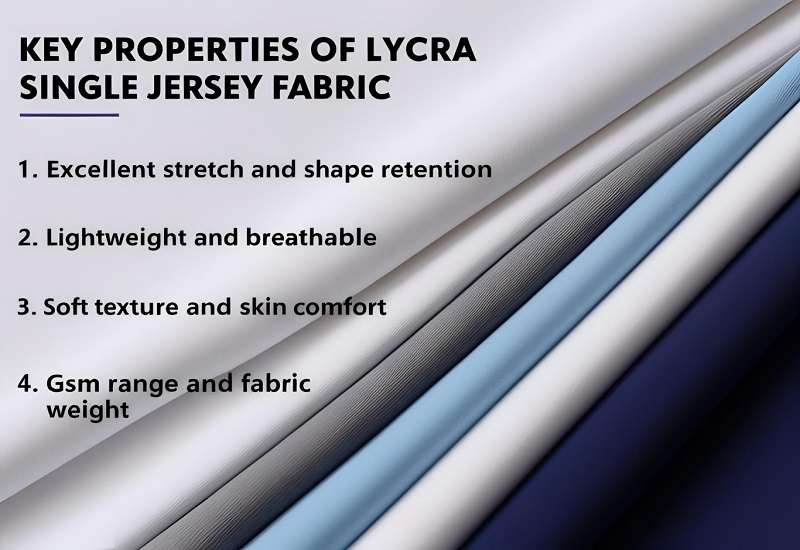 Key Properties of Lycra Single Jersey Fabric