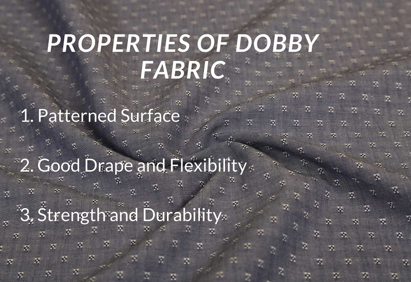 Properties of Dobby Fabric